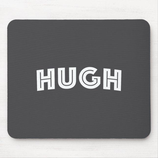 Hugh  mouse pad (Front)