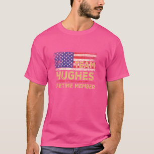 Hughes Last Name Shirt Team Hughes Lifetime Member