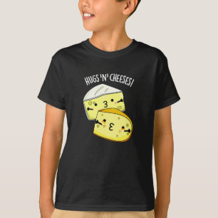Hugs And Cheeses Funny Cheese Pun Dark BG T-Shirt