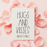 Hugs and Kisses and Dirty things funny Valentine's Holiday Card<br><div class="desc">Hugs and Kisses and dirty things,  a funny Valentine's day card to declare your love.</div>