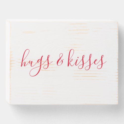 Hugs and Kisses Distressed Wood Box Sign