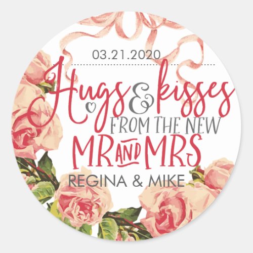 Hugs and Kisses From The New Mr and Mrs Floral Classic Round Sticker