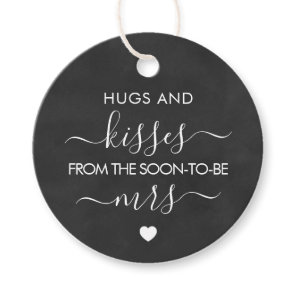 Hugs and Kisses from the Soon To Be Mrs Chalkboard Favor Tags
