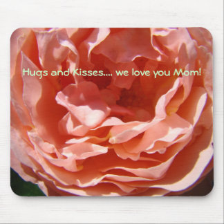 Hugs and Kisses We Love You Mom! mousepad Rose