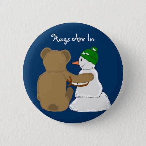 Hugs Are In Pinback Button