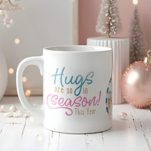 Hugs Are so in Season This Year Fun Family Photo Coffee Mug
