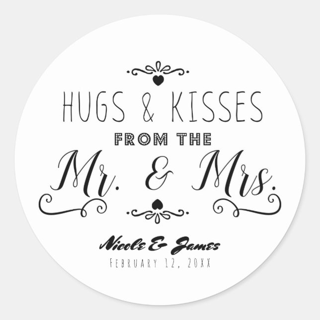 HUGS & KISSES From the MR. & MRS. Wedding Favor Classic Round Sticker (Front)