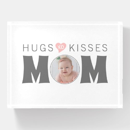 Hugs  Kisses Mom Custom Photo Paperweight