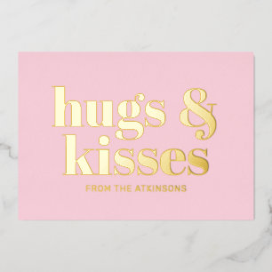 Hugs & kisses pink white modern bold typography foil holiday card