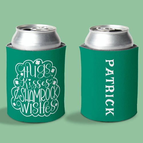 Hugs Kisses  Shamrock Wishes St Patricks Day  Can Cooler