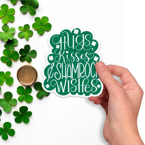 Hugs Kisses  Shamrock Wishes St Patricks Day  Sticker