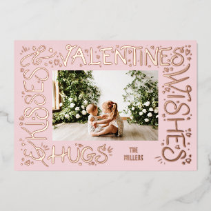"Hugs & Kisses & Valentine's Wishes" Hand Lettered Foil Holiday Card