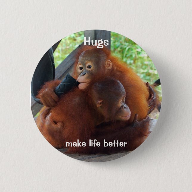 Hugs Make Life Better Pinback Button (Front)