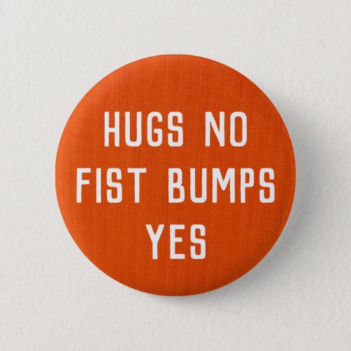 Hugs No Fist Bumps Yes Button