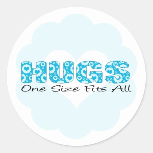 Hugs One Size Fits All Classic Round Sticker