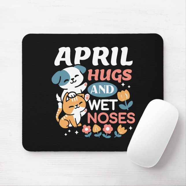 Hugs, Wet Noses, and Spring Vibes – Playful Pet Mouse Pad (With Mouse)