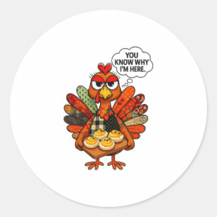 Hugvyn Deviled Eggs You Know Why Im Here Thanksgiv Classic Round Sticker