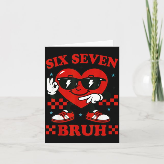 Hugvyn Six Seven Bruh Heart 6 7 Meme Valentine Boy Card (Front)