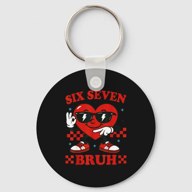 Hugvyn Six Seven Bruh Heart 6 7 Meme Valentine Boy Keychain (Front)
