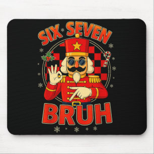 Hugvyn Six Seven Bruh Nutcracker Christmas 67 Meme Mouse Pad