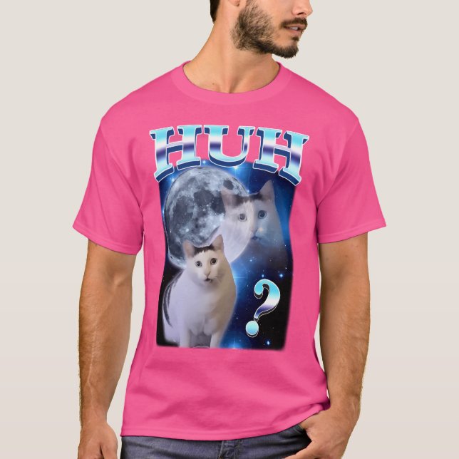 Huh Cat Funny Dank Meme Moon T-Shirt (Front)