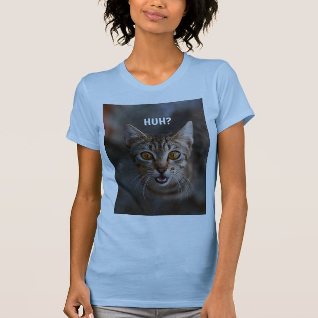 HUH? cat T-Shirt (Front)