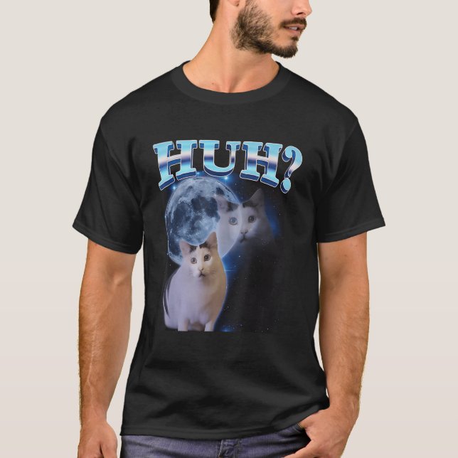 Huh Funny Dank Cat Meme Ugly Gifts Goofy Ahh Cats  T-Shirt (Front)