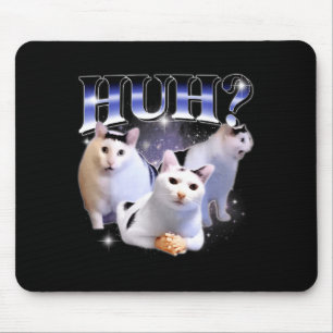 Huh Funny Dank Cat Stud Oddly Bootleg Specific Dan Mouse Pad