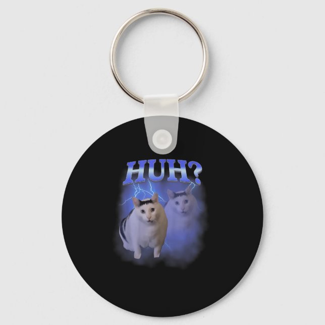 Huh Silly Cat Meme Funny Oddly Bootleg Specific Da Keychain (Front)