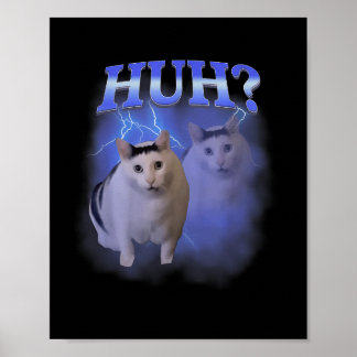 Huh Silly Cat Meme Funny Oddly Bootleg Specific Da Poster