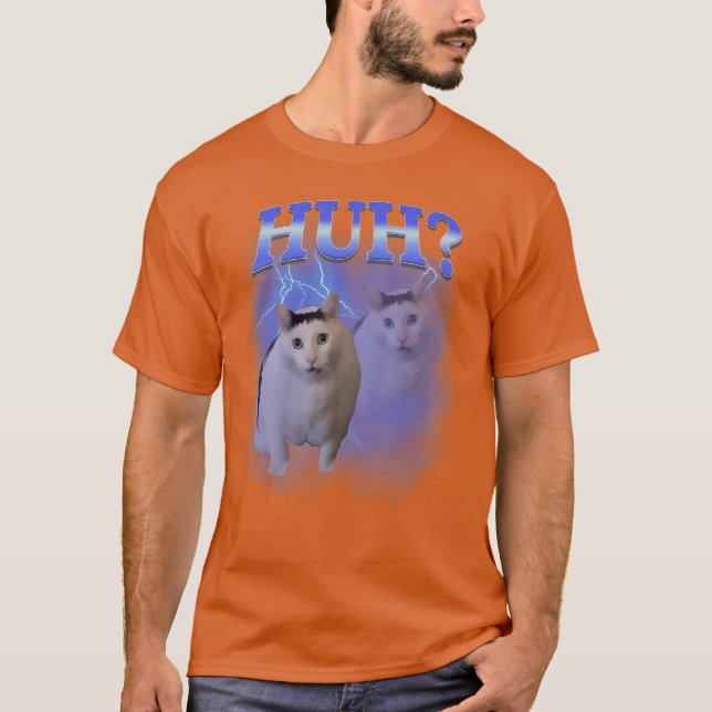 Huh Silly Cat Meme Funny Oddly Bootleg Specific Da T-Shirt (Front)