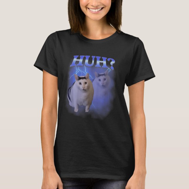 Huh Silly Cat Meme Funny Oddly Bootleg Specific Da T-Shirt (Front)