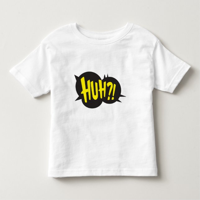 HUH! TODDLER T-SHIRT (Front)