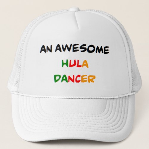 hula dancer awesome trucker hat