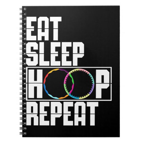 Hula Hoop Artist Love Hooping Notebook