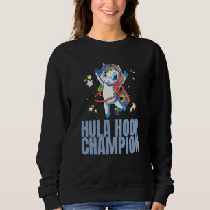 Hula Hoop Champion Dance Workout Exercise Hooper U Sweatshirt