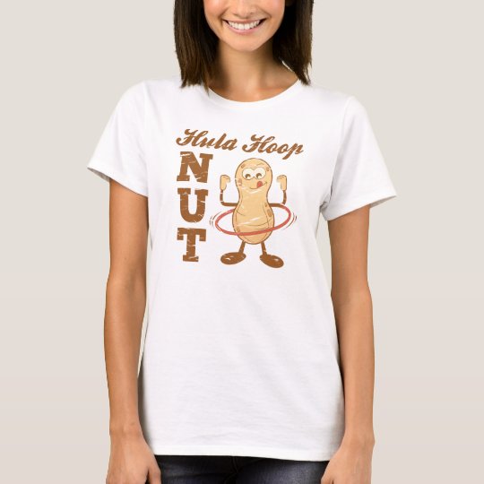 Hula Hoop Nut T-Shirt