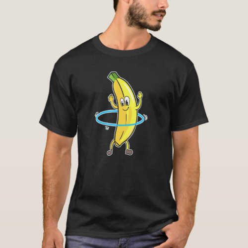 Hula Hooper Workout Hula Hooping Dancing Banana T_Shirt