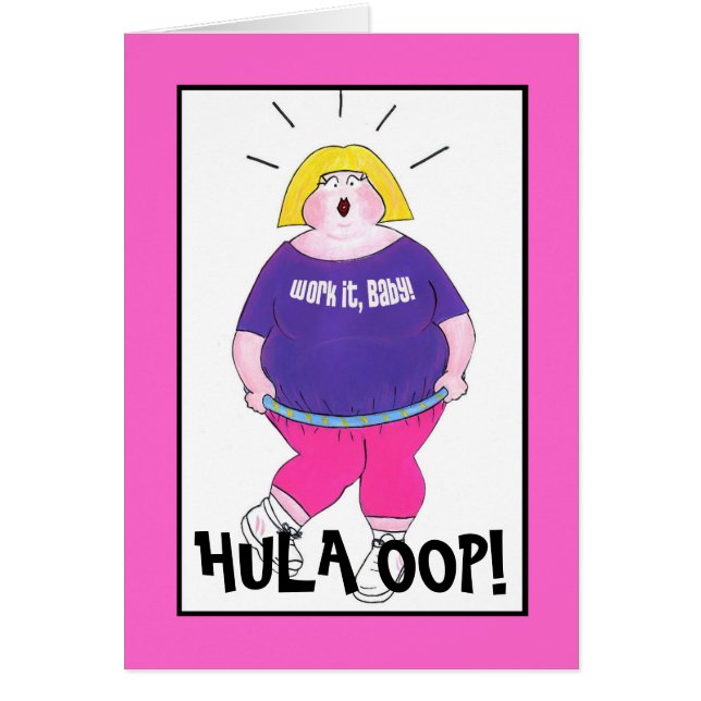Hula OOP! - "Work It, Baby!" Cards (Front)