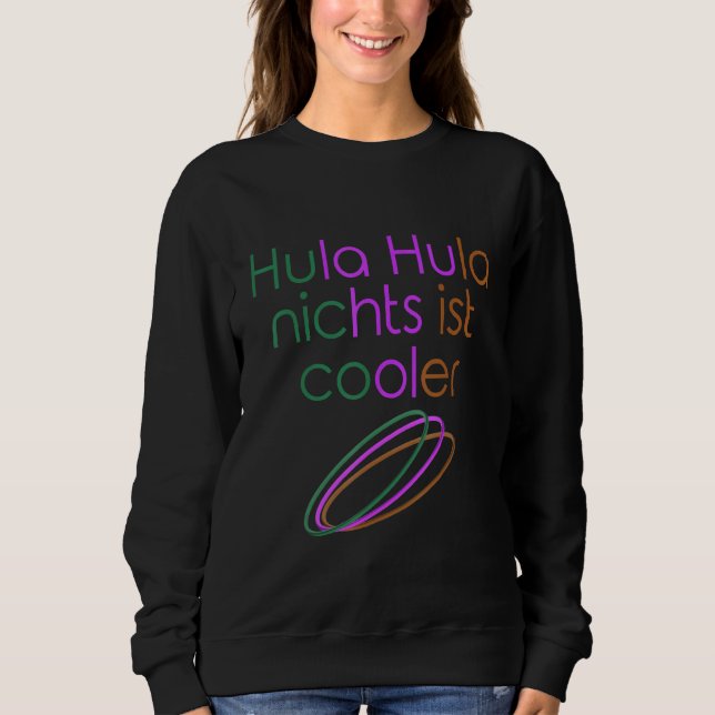 Hula Sport Hoop Dance Hula Hoop Sweatshirt (Front)