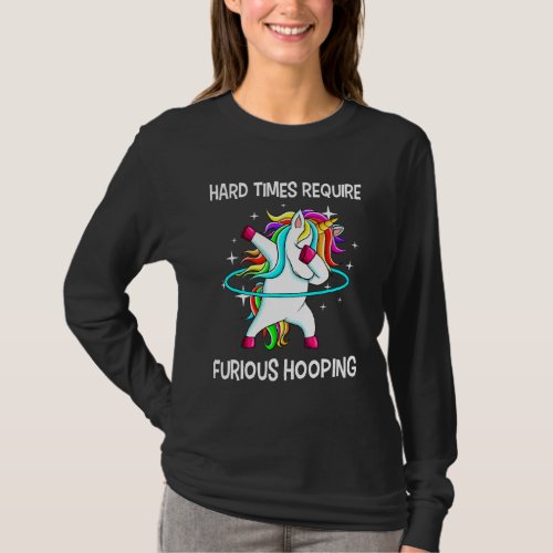 Hulahoop Hula Dabbing Hoop Unicorn Dance Furious H T_Shirt