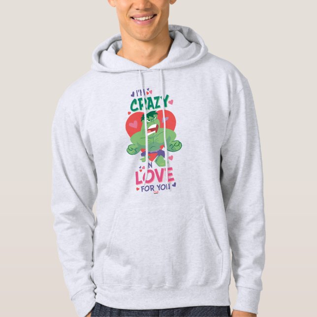 Hulk Crazy In Love For You Hoodie (Front)