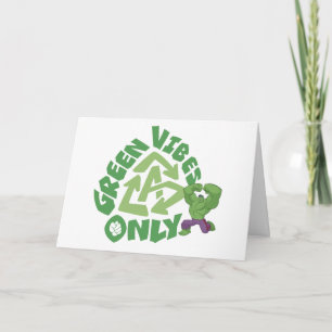 Hulk Green Vibes Only Card