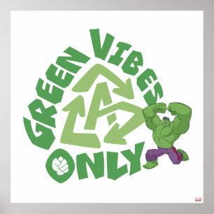 Hulk   Green Vibes Only Poster