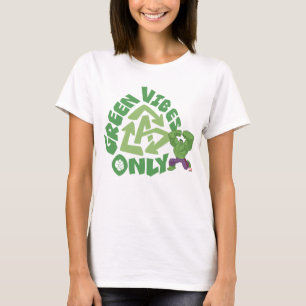 Hulk   Green Vibes Only T-Shirt