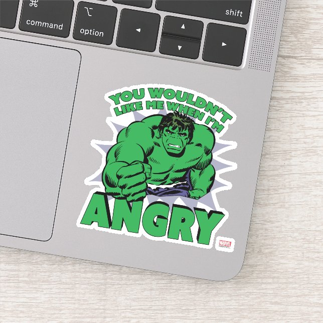 Hulk - You Wouldn't Like Me When I'm Angry Sticker (Detail)