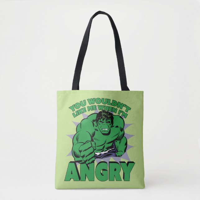 Hulk - You Wouldn't Like Me When I'm Angry Tote Bag (Front)