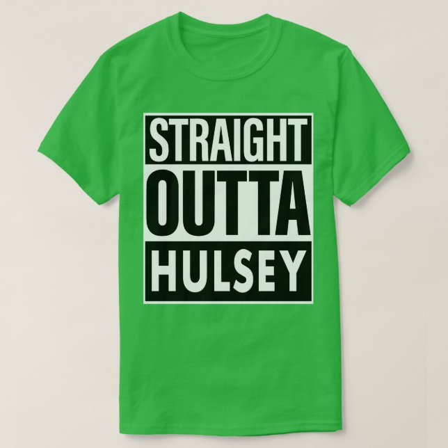 Hulsey Name Straight Outta Hulsey T-Shirt (Design Front)