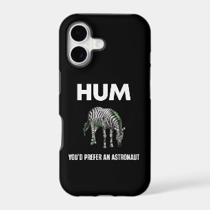 Hum You'd Prefer An Adtronaut Funny Zebra iPhone 17 Case