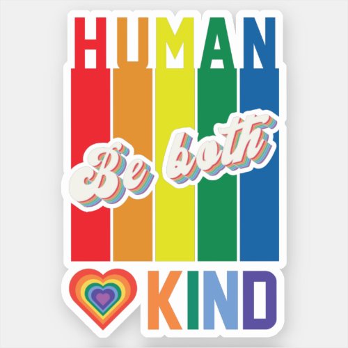 Human  Be Kind  Rainbow  LGBTQ Sticker